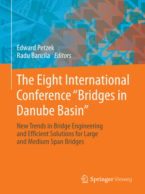 cover image of The Eight International Conference "Bridges in Danube Basin"